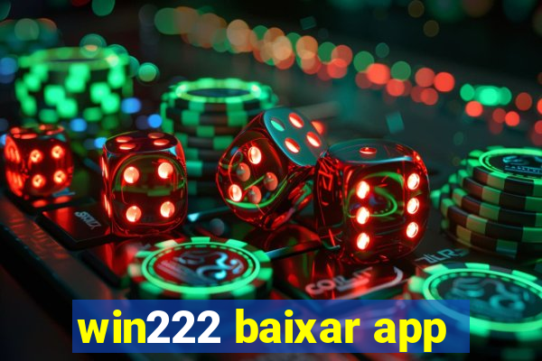 win222 baixar app